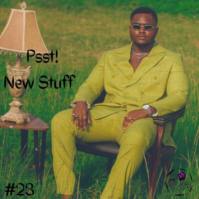 Psst! New Stuff #23 ft. Phaemous, R2Bees, Nasty C, Show Dem Camp, Nikita Kering&#8217; and more&#8230;.
