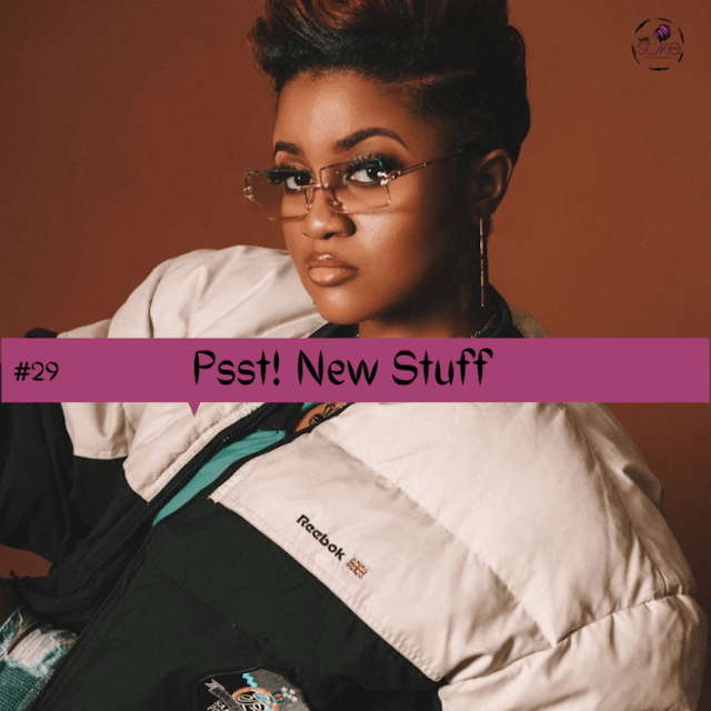 Psst! New Stuff #29 ft Dunnie, Ayra Starr, Blxckie, Vanco and more…
