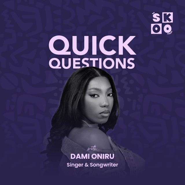 Quick Questions With Dami Oniru